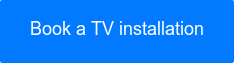 Book a TV installation